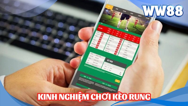 Kinh nghiệm chơi kèo Rung